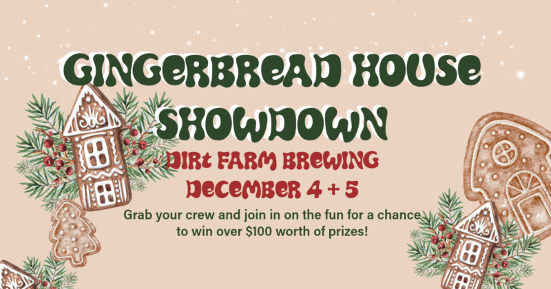 Flyer and event details for the gingerbread house Showdown at Dirt farm brewing in Loudoun county