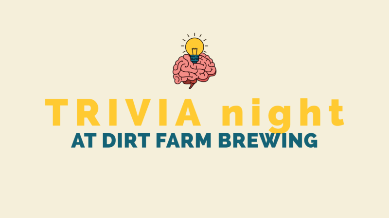Flyer for trivia night at dirt farm Brewing in Loudoun county Virginia.